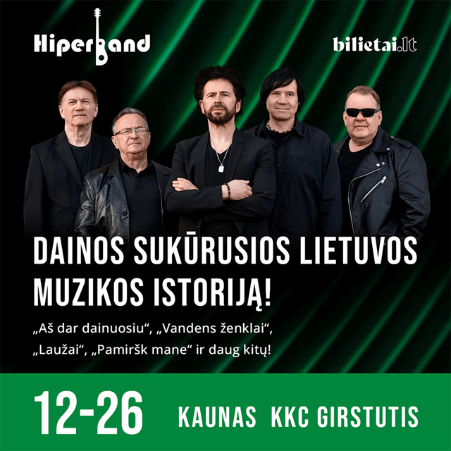Renginio plakatas, kuriame pavaizduota Hiperband nuotrauka ir užrašyta "Dainos sukūrusios Lietuvos muzikos istoriją!"