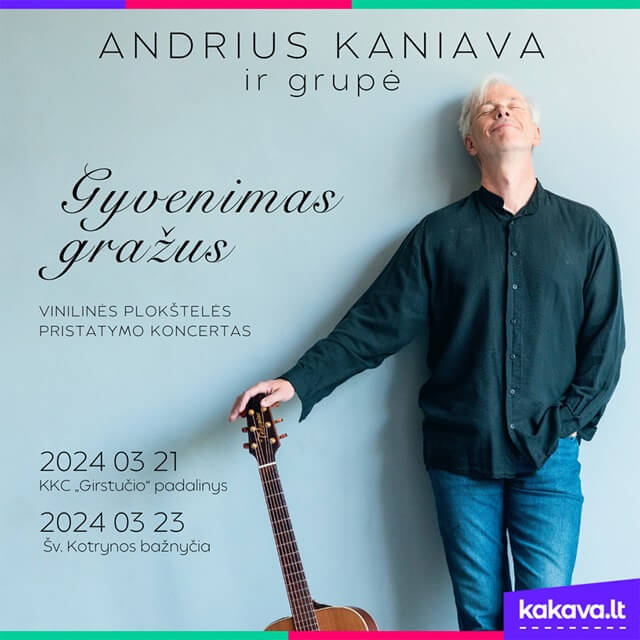 Renginio plakatas, kuriame pavaizduotas Andrius Kaniava stovintis su gitara ir parašyta "Gyvenimas gražus vinilinės plokštelės pristatymo koncertas"